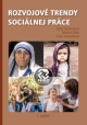 Rozvojové trendy sociálnej práce